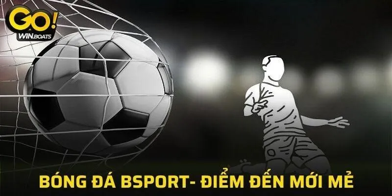 Bóng Đá BSPORT