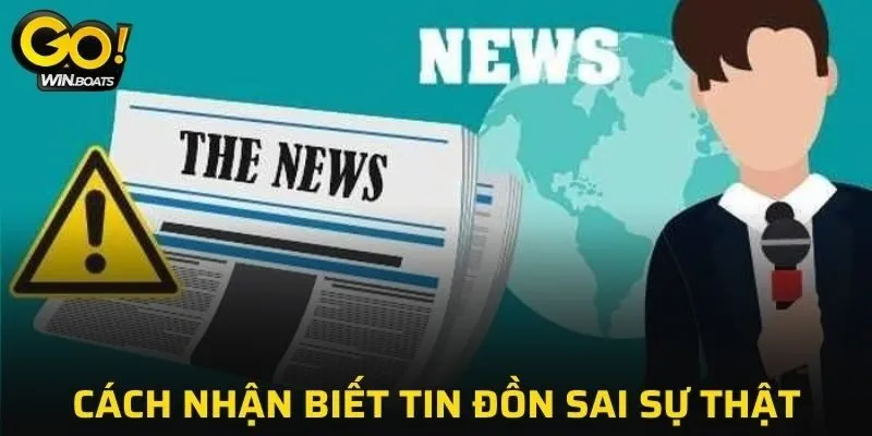 Cách nhận biết tin đồn GOWIN lừa đảo sai sự thật