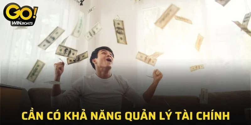 Cần có khả năng quản lý tài chính khi làm đại lý của GOWIN