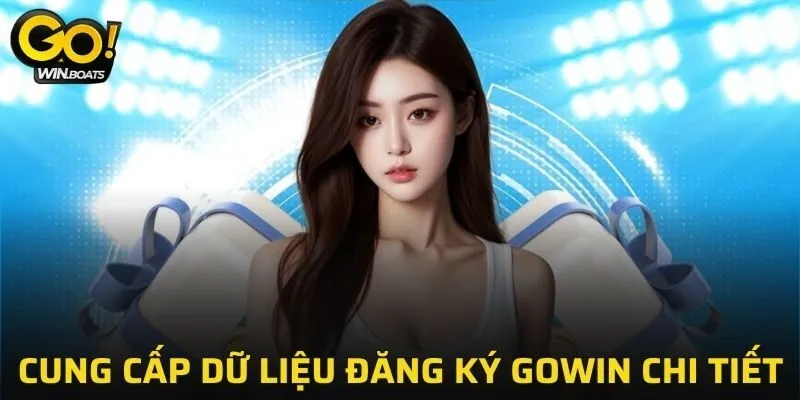 Cung cấp dữ liệu đăng ký GOWIN chi tiết