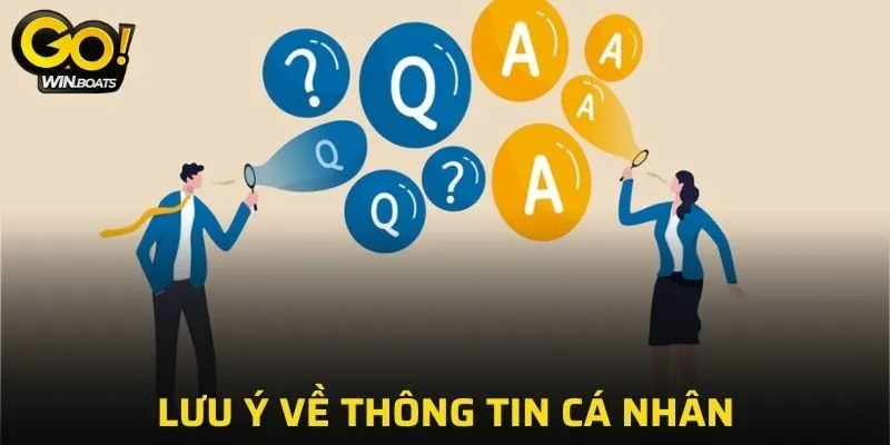 Đảm bảo thông tin cá nhân đúng