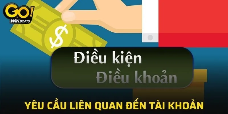 Điều kiện tham gia tạo tài khoản