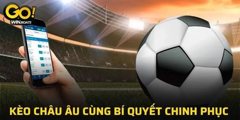 Kèo Châu Âu