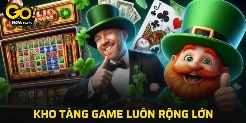 Kho tàng game luôn rộng lớn