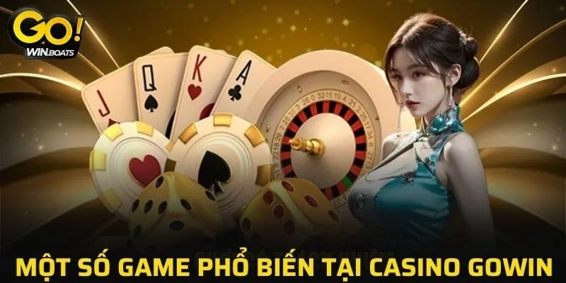 Một số game phổ biến tại Casino GOWIN