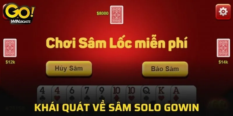 Sâm Solo GOWIN - Game bài đỉnh cao nhất 2025