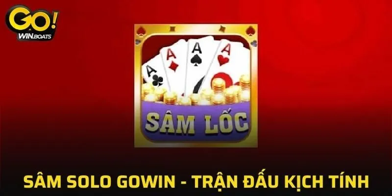 Sâm Solo GOWIN