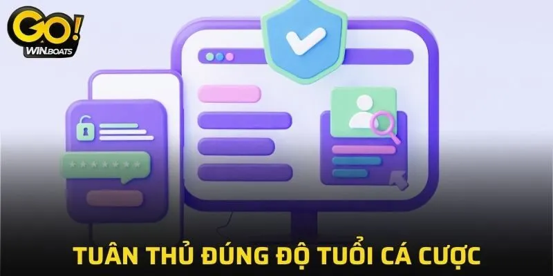 Tuân thủ đúng độ tuổi cá cược